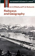 Railways and Geography  by O'DELL, A.O.C. & RICHARDS, P.S. 